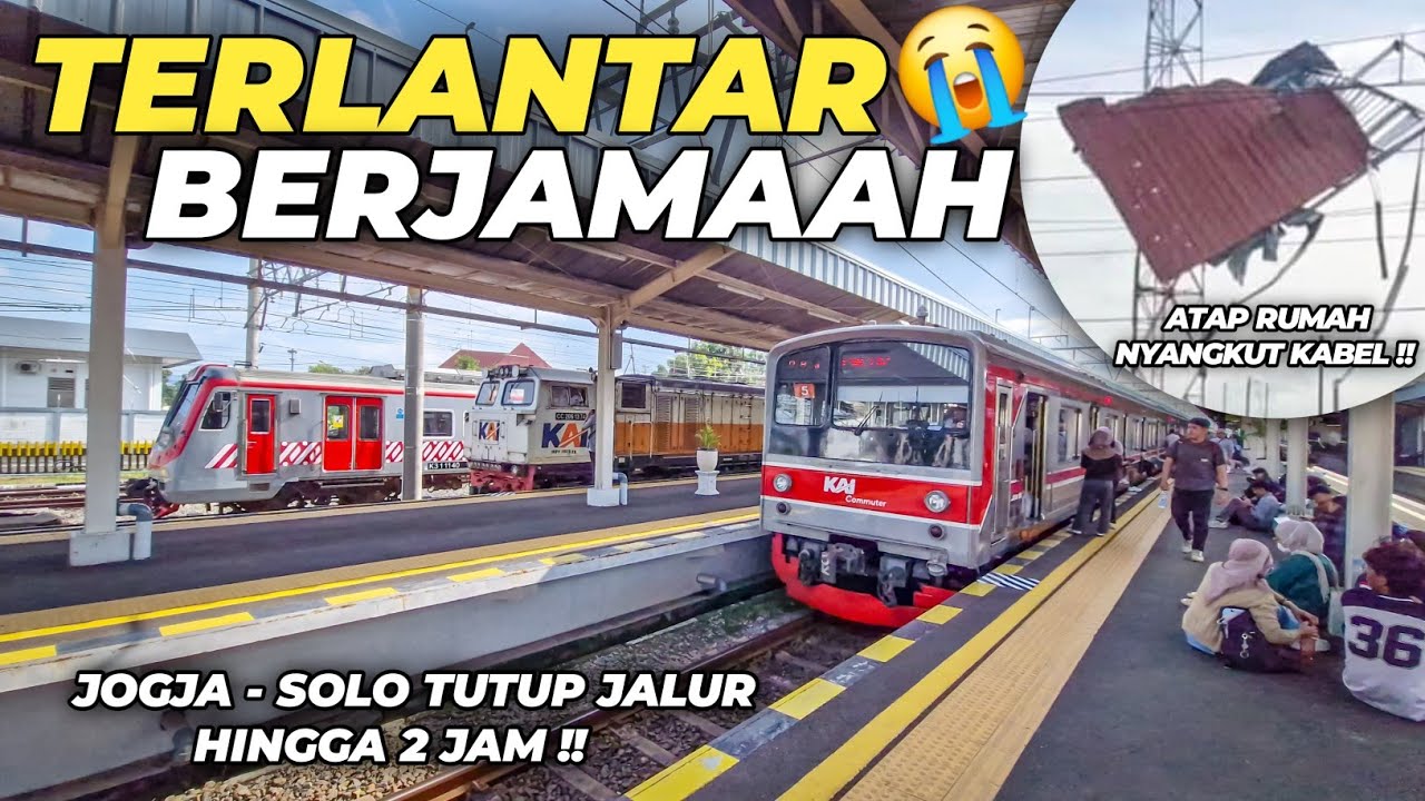 ATAP RUMAH NYANGKUT KABEL KRL‼️PERJALANAN KERETA API AREA JOGJA - SOLO KACAU HINGGA TELAT PARAH