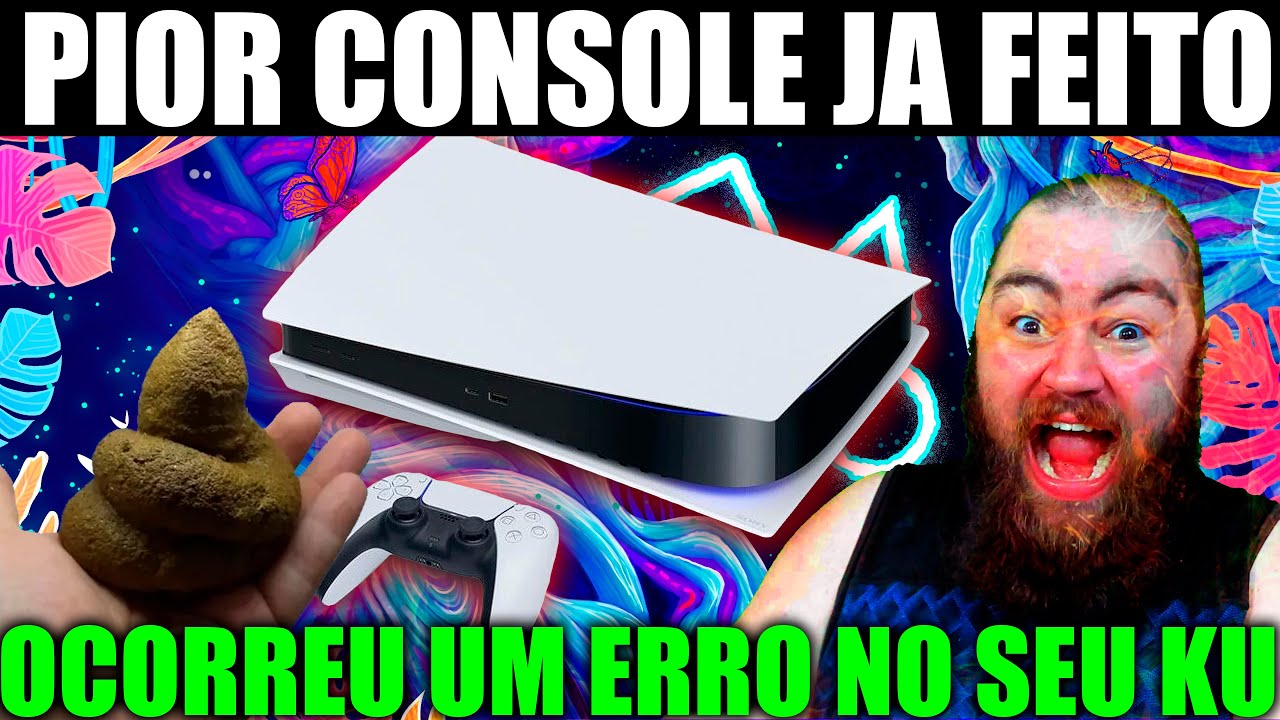 PS5 O PIOR CONSOLE DA SONY