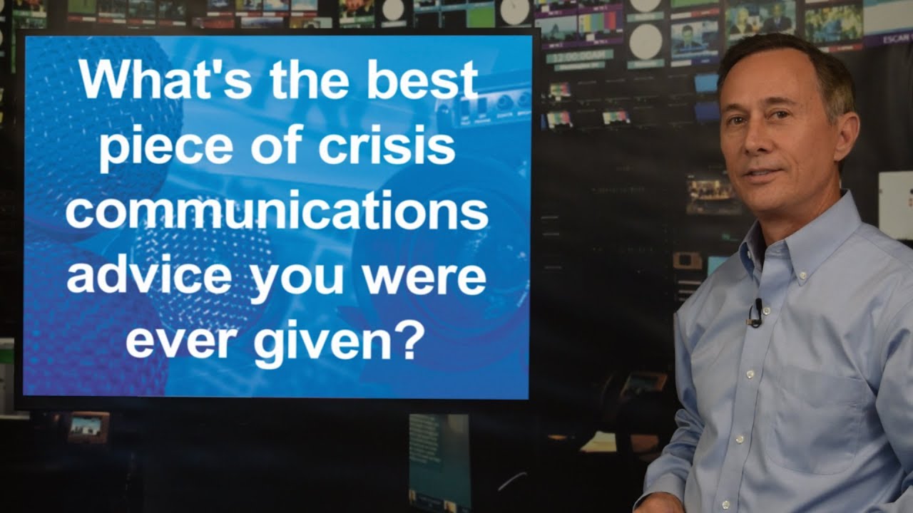 PR Tips on: What's the best piece of crisis communications advice you've ever received?