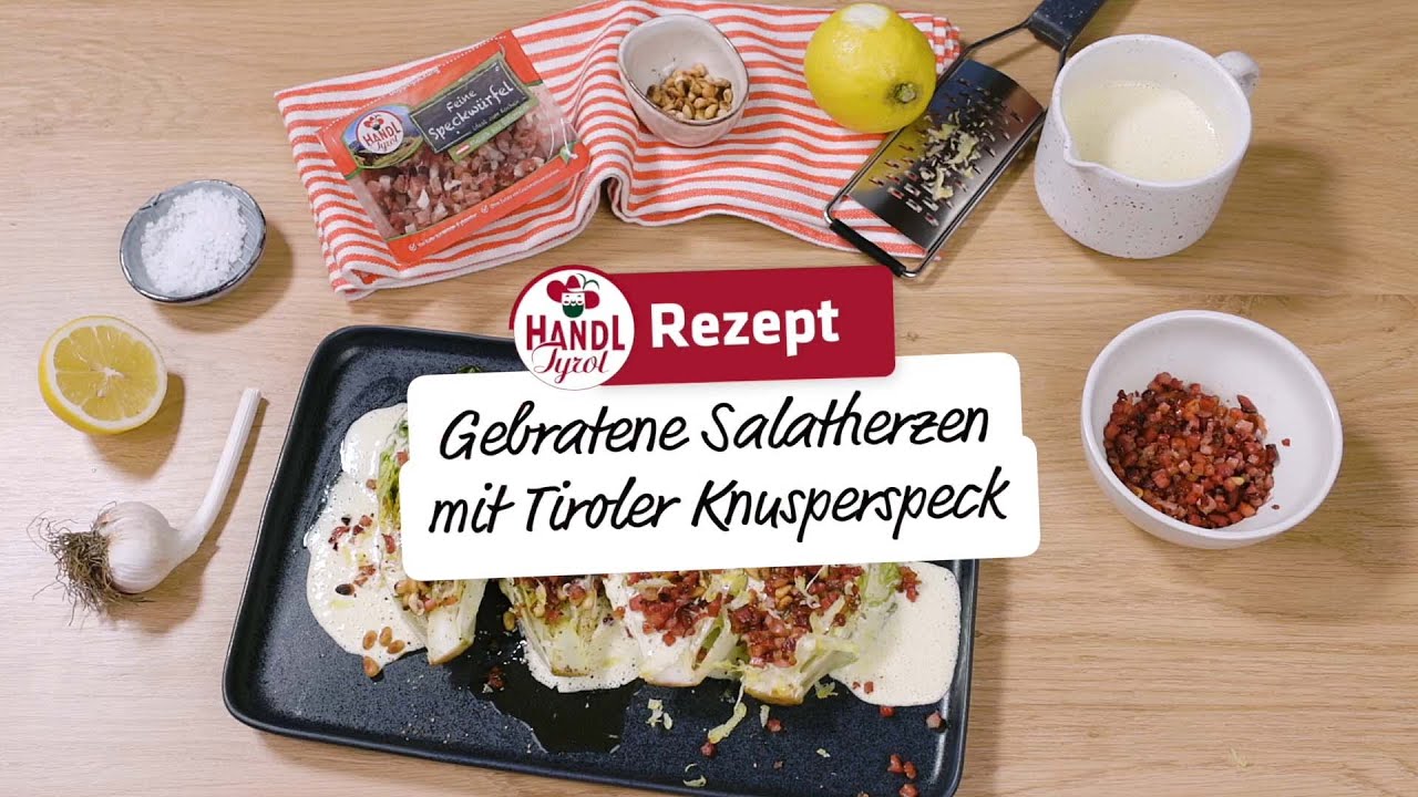 Gebratene Salatherzen mit Tiroler Knusperspeck | Rezept von HANDL TYROL
