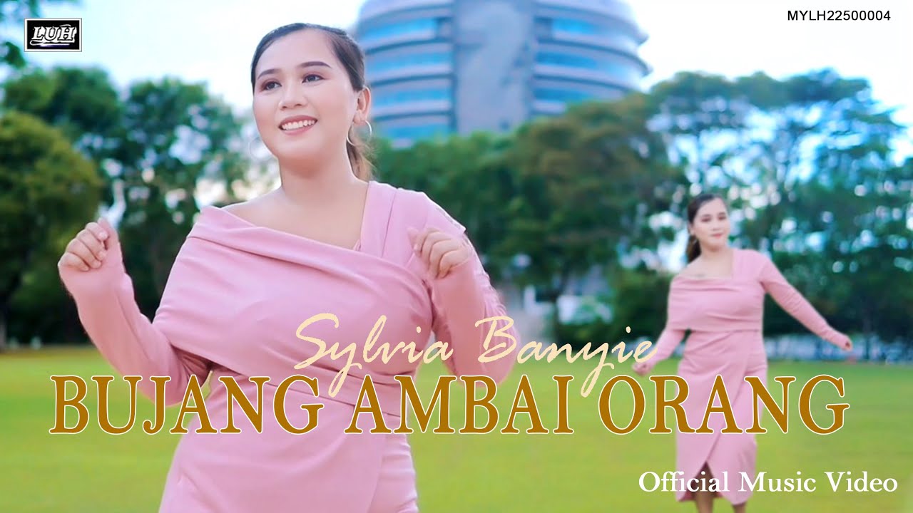 Bujang Ambai Orang_Sylvia Banyie (Official MV)