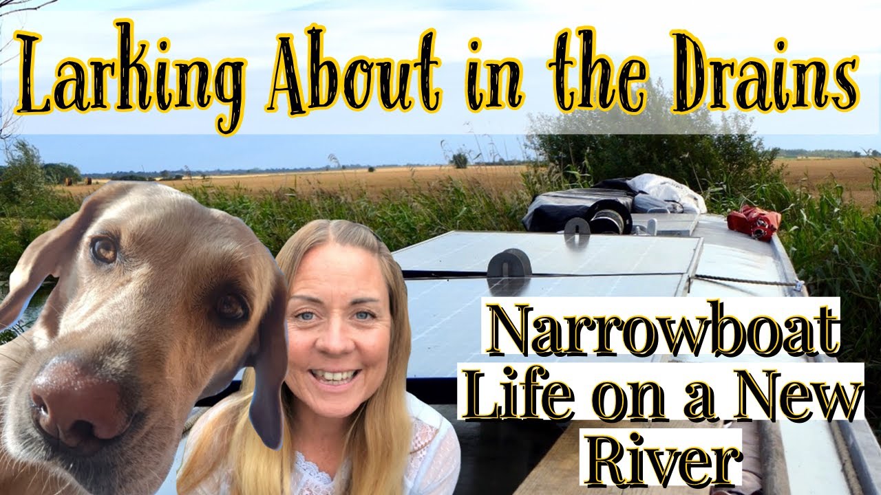 #66 Larking About in the Drains| Narrowboat Life on a New River