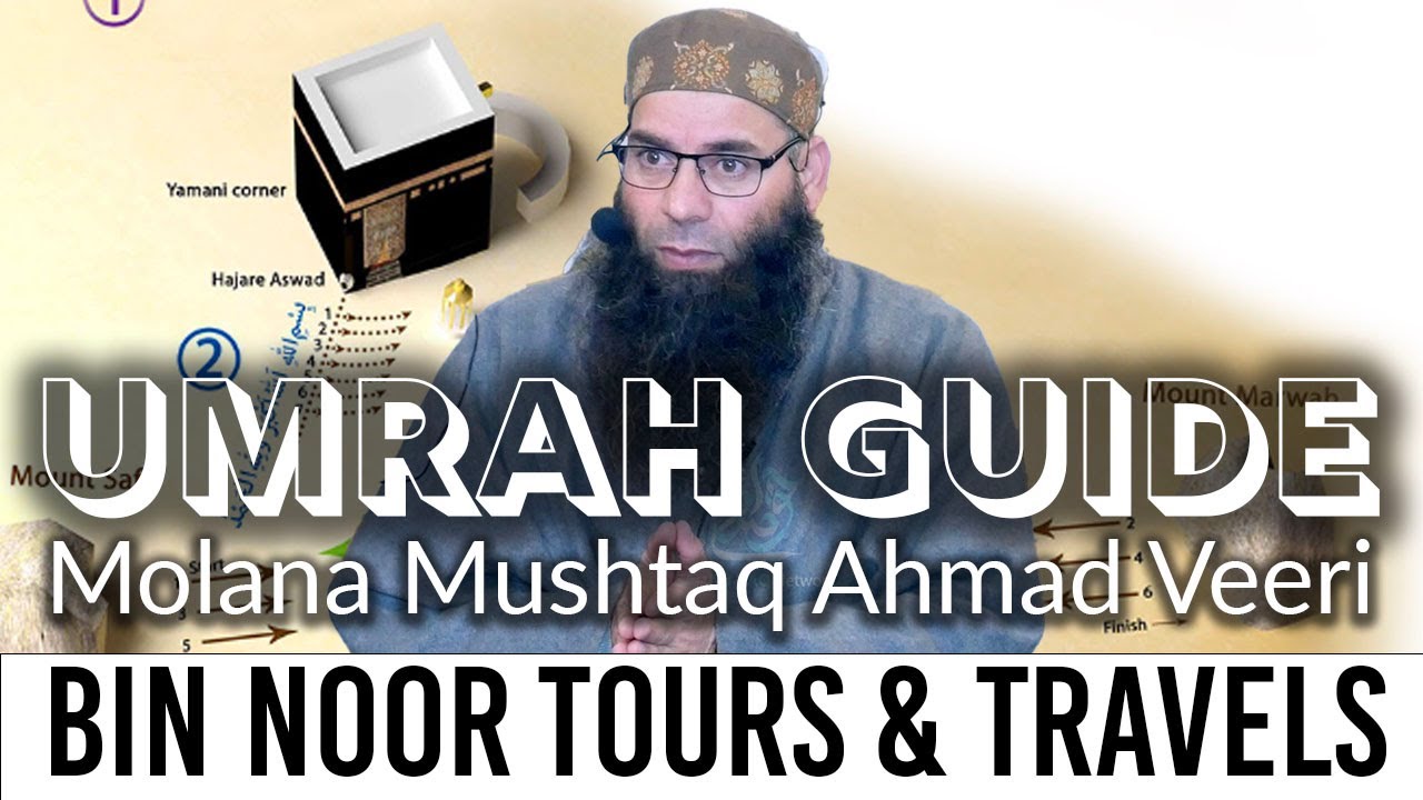 Very important for people going for Umrah || Guide to Umrah || Molana Mushtaq Ahmad Veeri