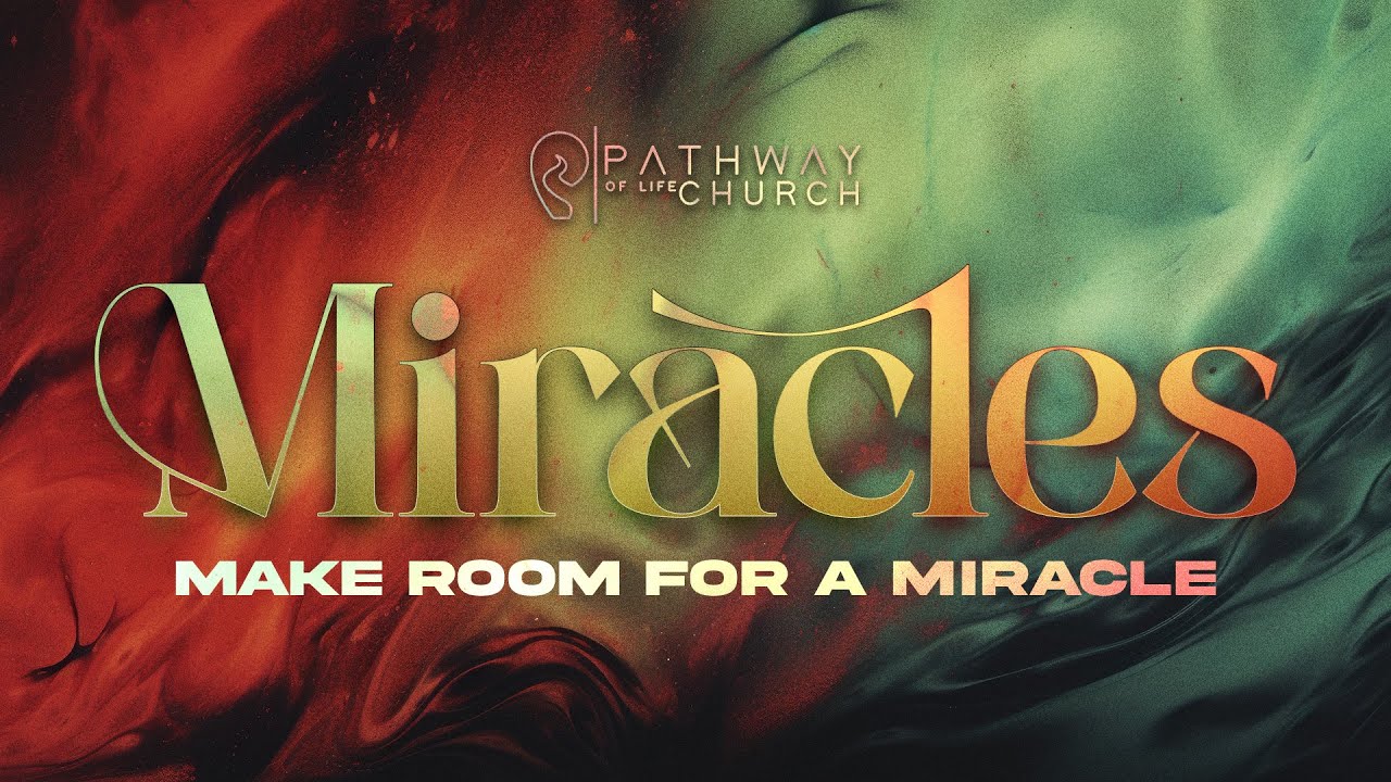 Miracles: Make Room for a Miracle | Pastor Kelly James | 10.07.24 Sermon Replay