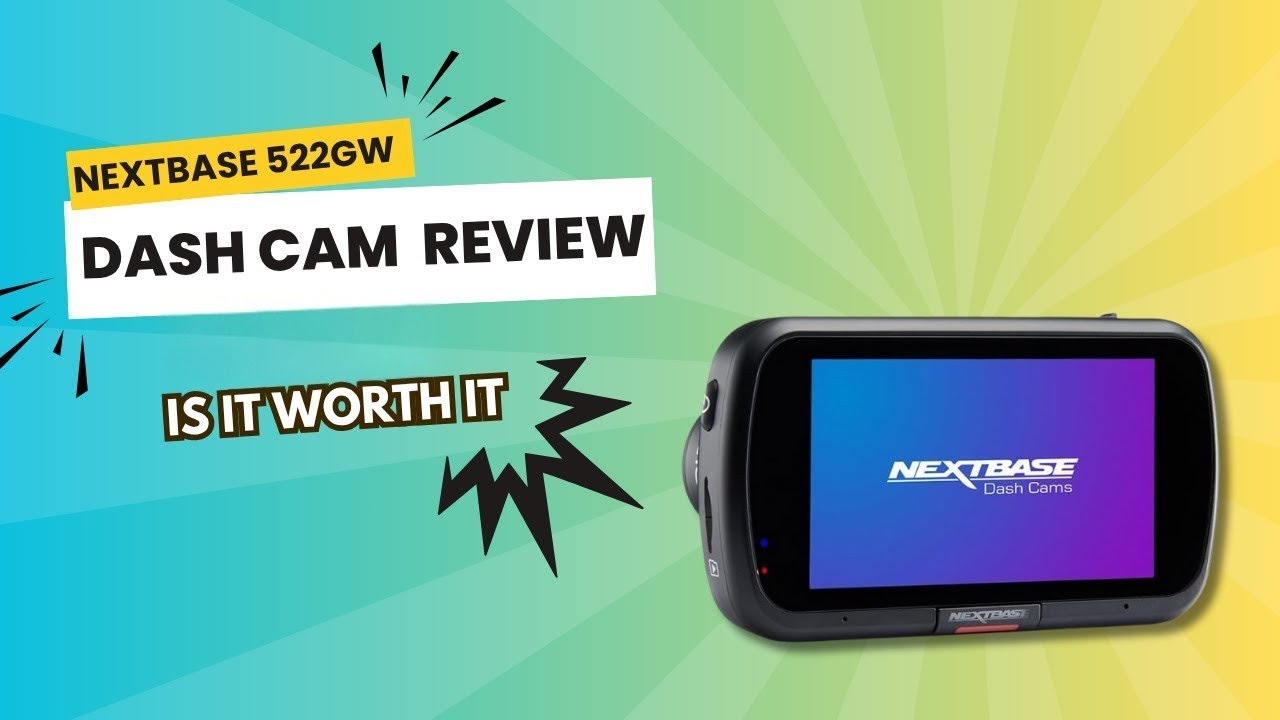 Nextbase 522GW Dash Cam Review | is it worth it?