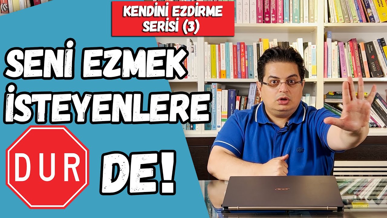 Seni Ezmek İsteyenlere Dur de! |Kendini Ezdirme Serisi!