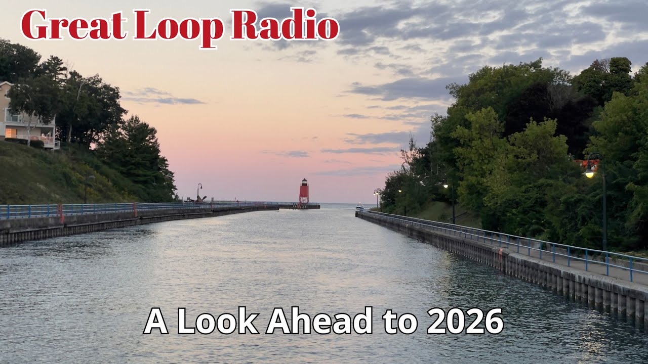Great Loop Radio: A Look Ahead to 2026