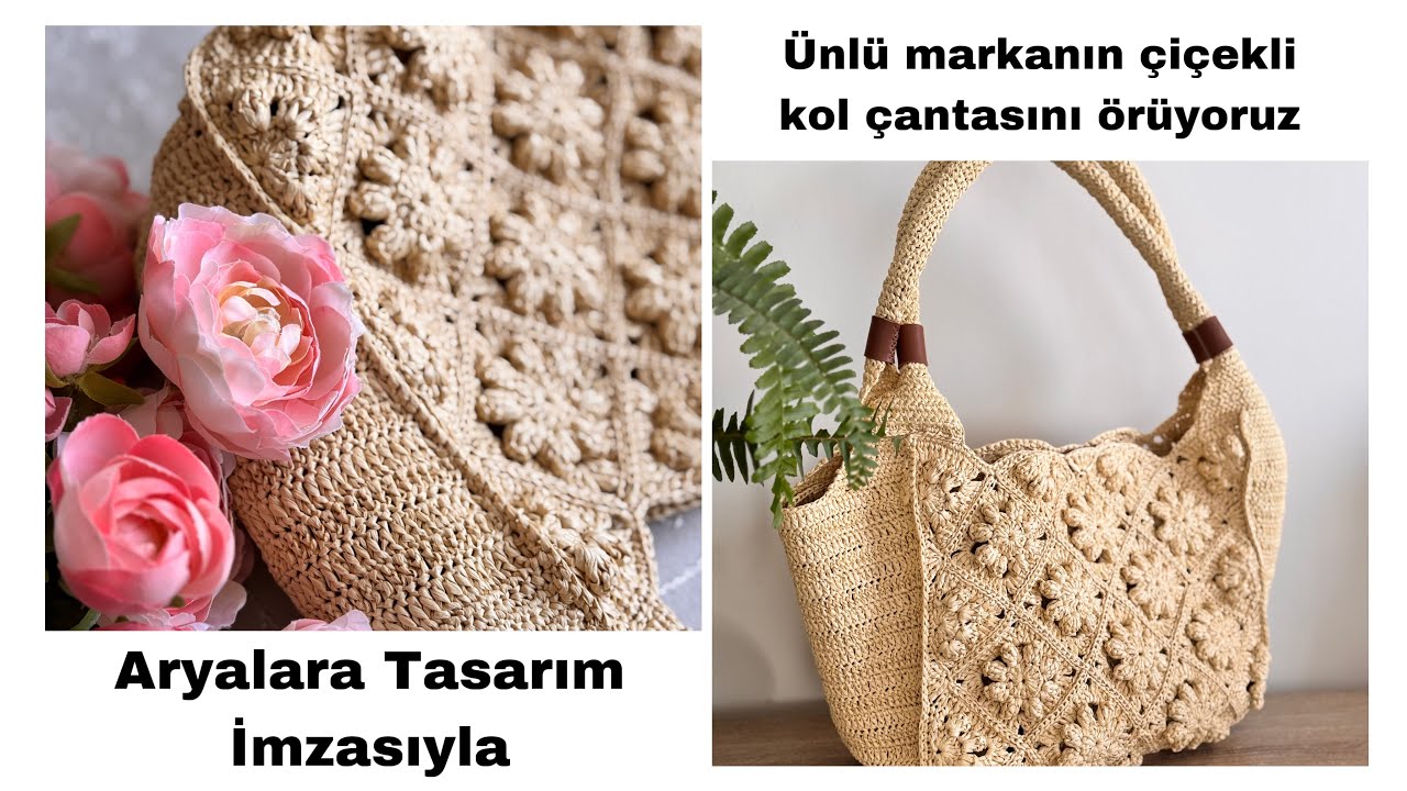 Aryalara Tasarım ￼İmzalı Bu Tarif Hiç Bir Yerde Yok🌸 Ünlü Markanın Çiçekli Çantasını Örüyoruz🌸