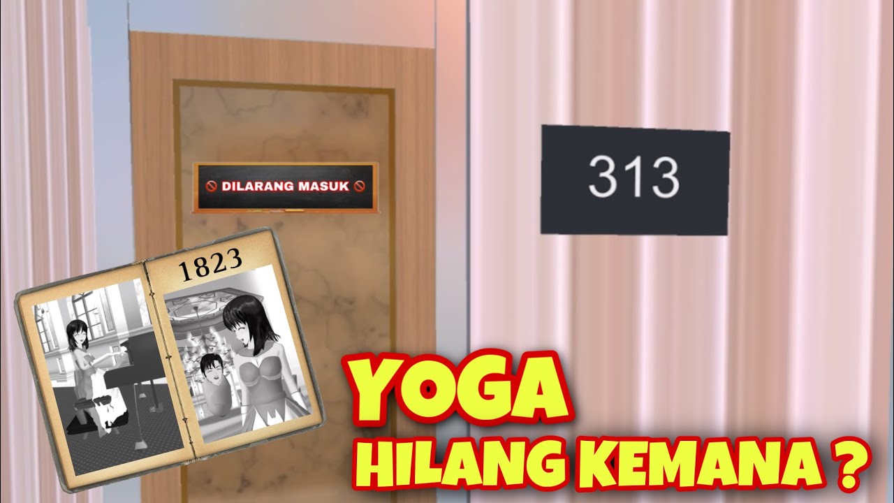 MISTERI KAMAR 313 | LIBURAN DI HOTEL ANGKER PART 2 | YOGA HILANG ?? #sakuraschoolsimulator