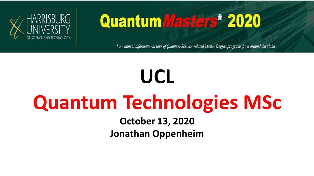 UCL Quantum Technologies MSc October 13. 2020