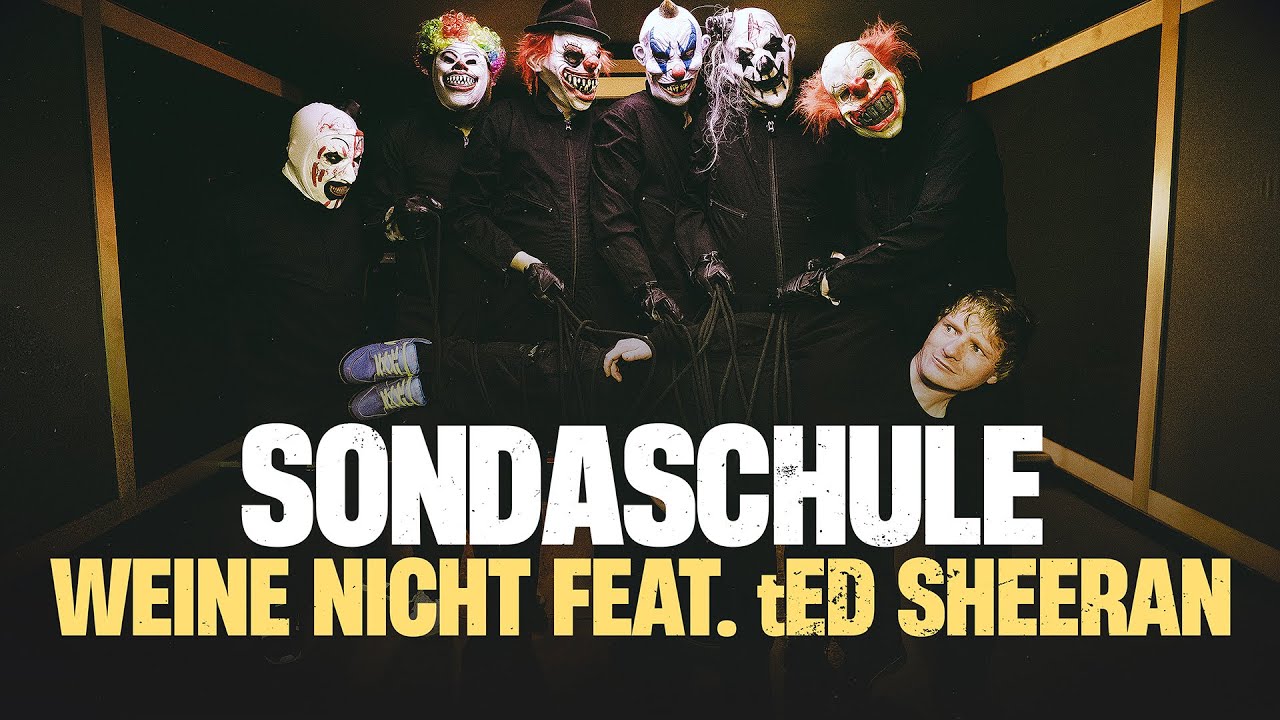 Sondaschule - Weine nicht feat. tEd Sheeran (Official Video)
