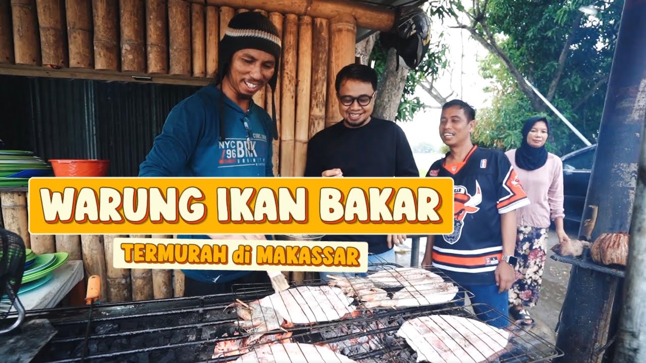 IKAN BAKAR TERMURAH DI MAKASSAR / WARUNG SAUNG BAMBU DANAU TANJUNG BUNGA