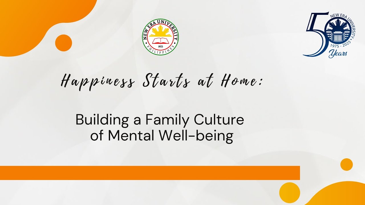 Mental Health: Happiness Starts at Home: Building a Family Culture of Mental Well-Being