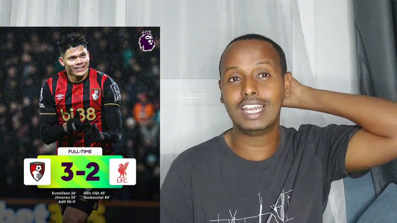 Bournemouth 3-2 Liverpool SLOT OUT waa u dhamaatay kooxdan Top 4 xitaa masii ceshan doonaan!