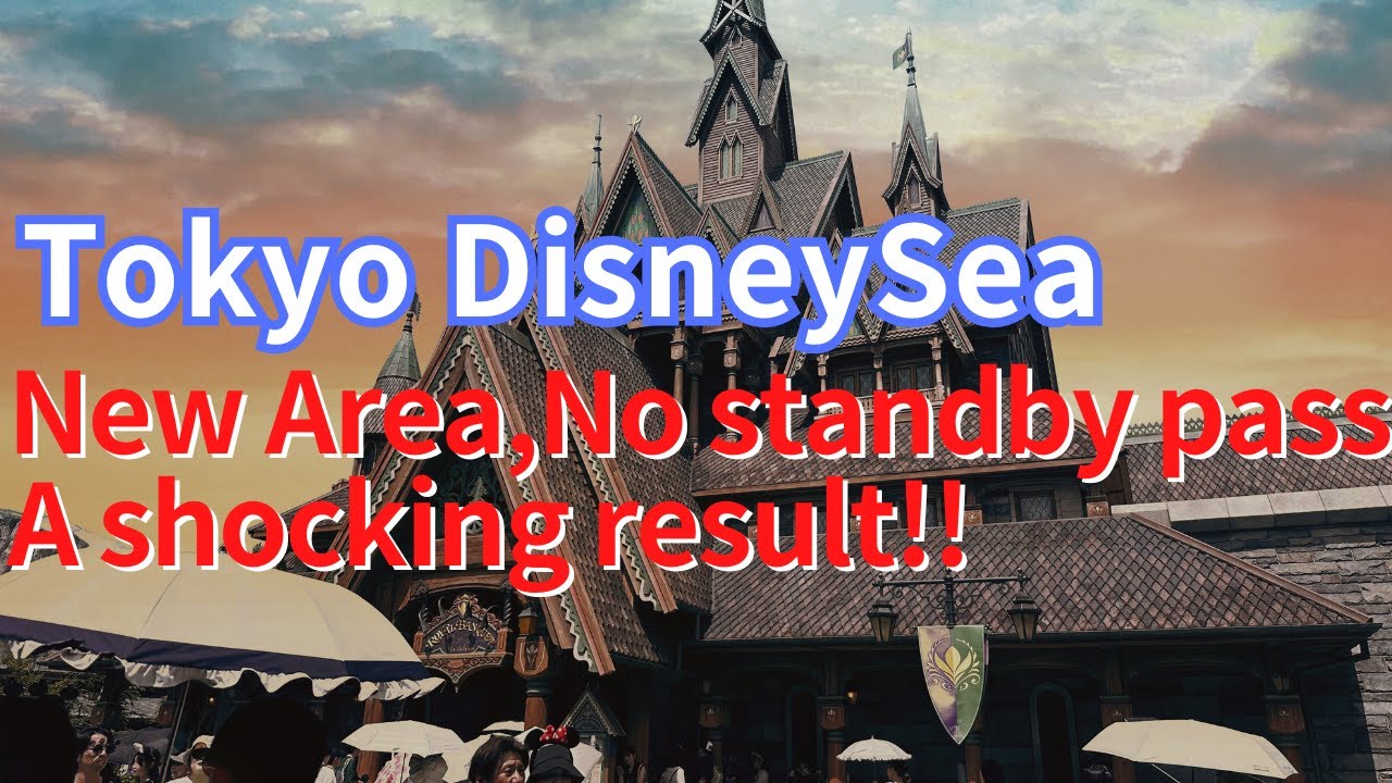 Tokyo DisneySea | Standby pass ended! A shocking truth of waiting time in Fantasy Springs
