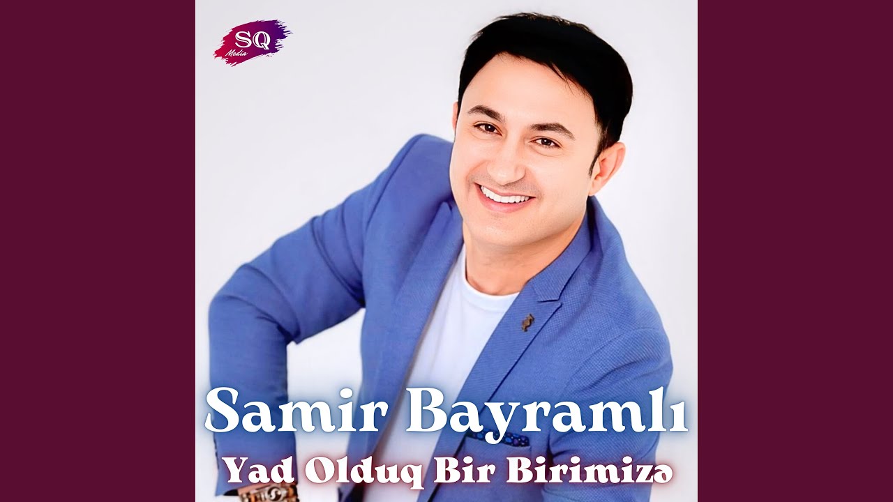 Yad Olduq Bir Birimizə
