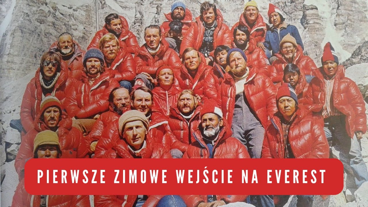 ❄️ Pierwsze Zimowe Wejście Na Everest - historia polskiej wyprawy 1979/1980!