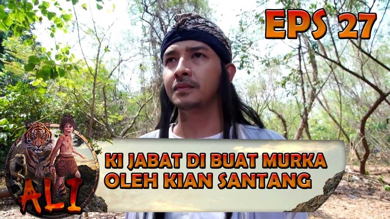 Ki Jabat di Buat Murka Oleh Kian Santang - ALI Eps 27