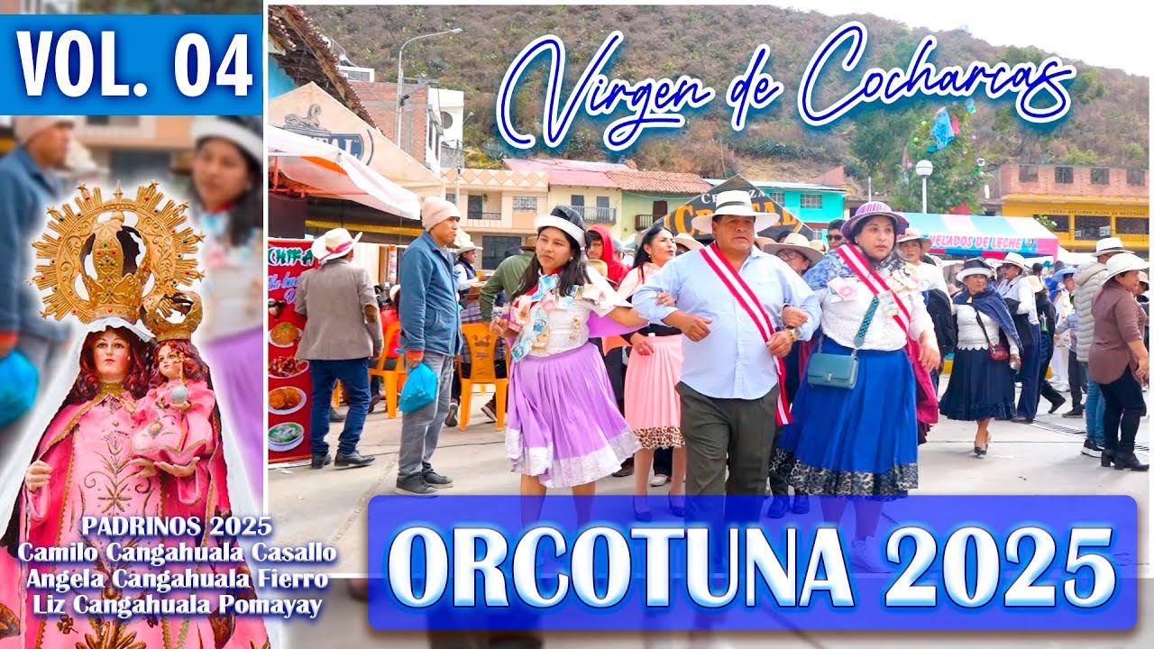 ✅🔵Orcotuna 2025 // Fiesta en Honor a la Virgen De Cocharcas // Fam. Cangahuala // DVD 04