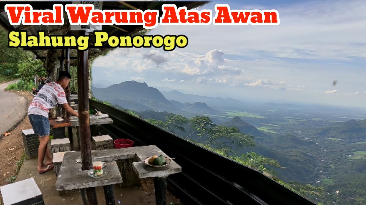 Viral Warung Sendirian di Atas Awan di Slahung Ponorogo