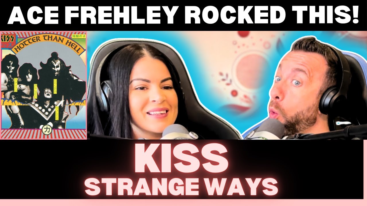 Did KISS Hide One of Their Best Deep Cuts on ‘Hotter Than Hell’? | Strange Ways Reaction