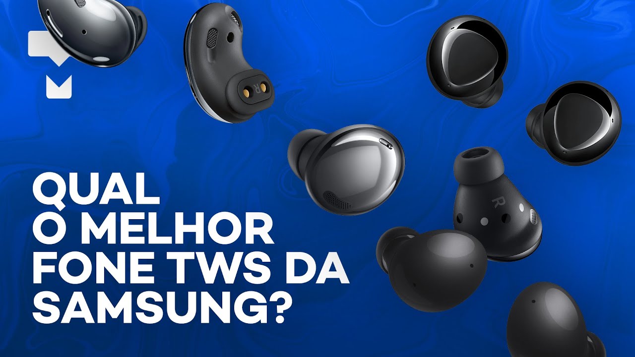 Samsung Galaxy Buds: comparativo entre todos os modelos! Qual &eacute; o melhor custo-benef&iacute;cio? &ndash; TecLista
