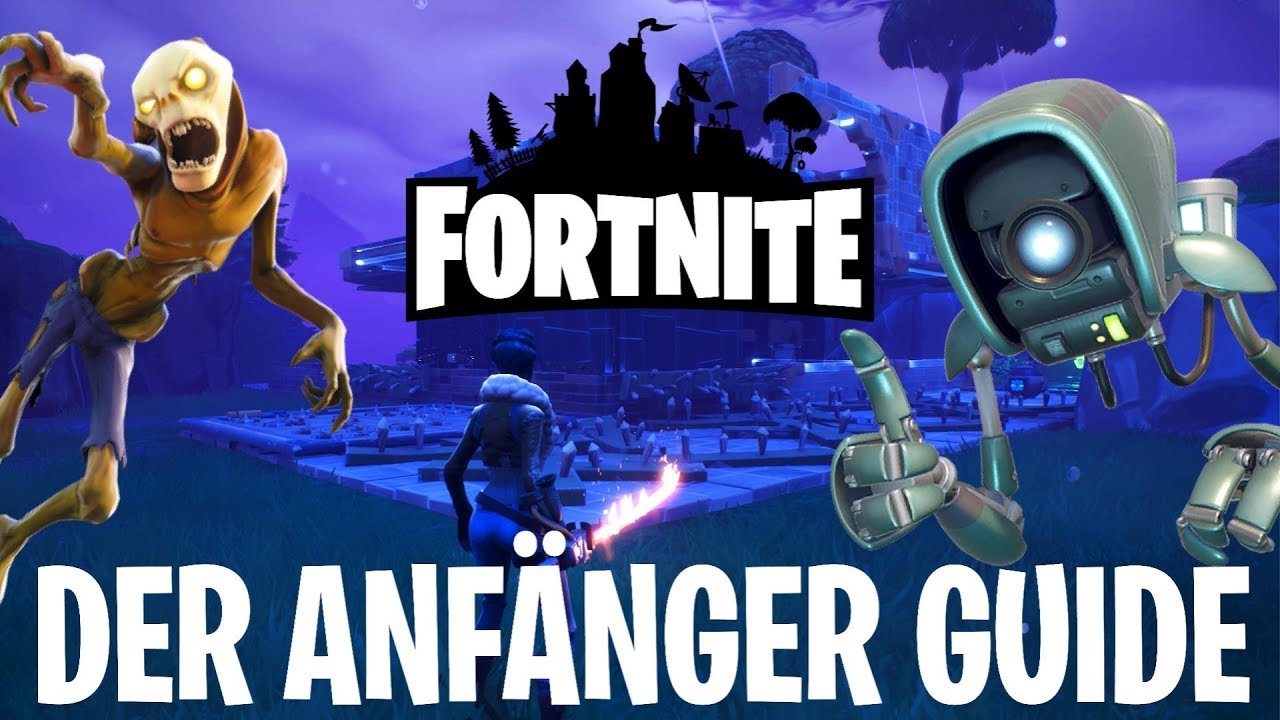 Fortnite Anfänger Guide - Was ist Fortnite Rette die Welt - Tipps und Tricks