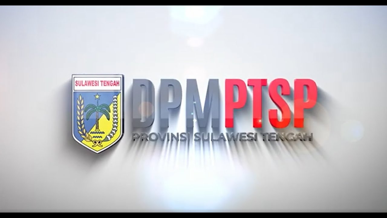 VIDEO PROFIL Dinas Penanaman Modal dan Pelayanan Terpadu Satu Pintu (DPMPTSP) Provinsi Sulteng FULL