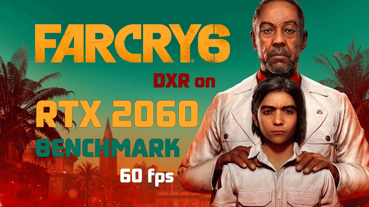 FAR CRY 6  | RTX 2060 |  Benchmark | DXR ON |