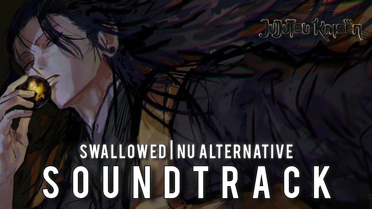 Swallowed | Suguro Geto's OST Jujutsu Kaisen