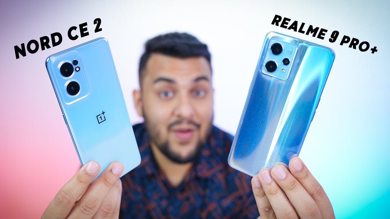 I’ll HELP You! - OnePlus Nord CE 2 vs Realme 9 Pro+ | TechBar