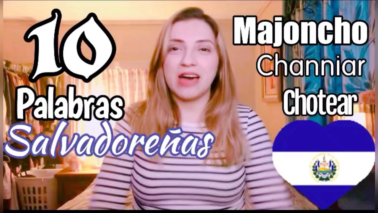 10 palabras salvadoreñas🇸🇻