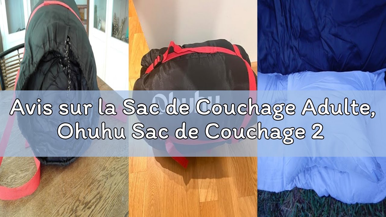 Avis sur la Sac de Couchage Adulte, Ohuhu Sac de Couchage 2 Personnes Sac de Couchage Rectangulaire
