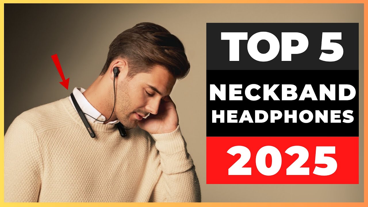 Best Neckband Headphones 2025 [watch before you buy]