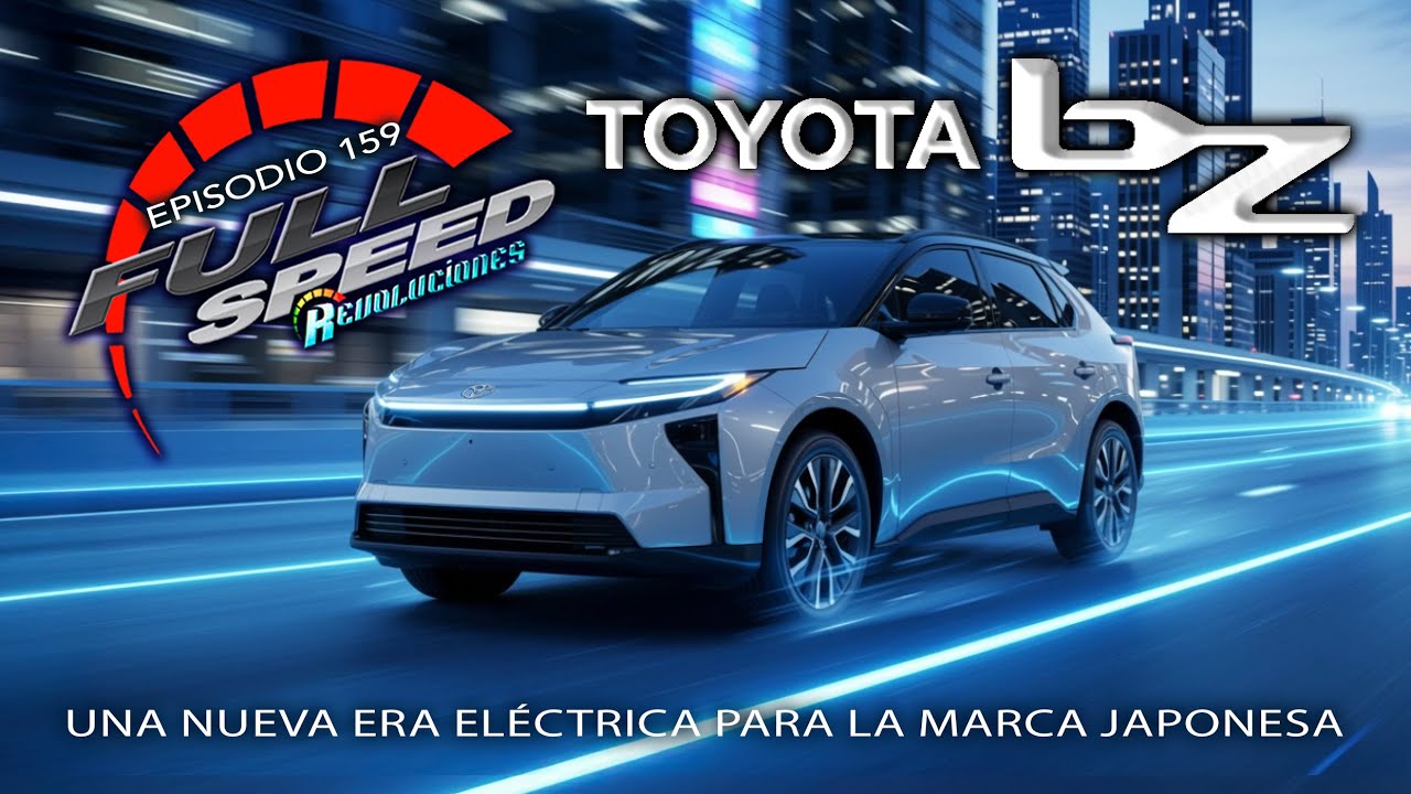 Autos de Película | Toyota bZ 2026 en Texas | Full Speed Revoluciones_Ep. #159