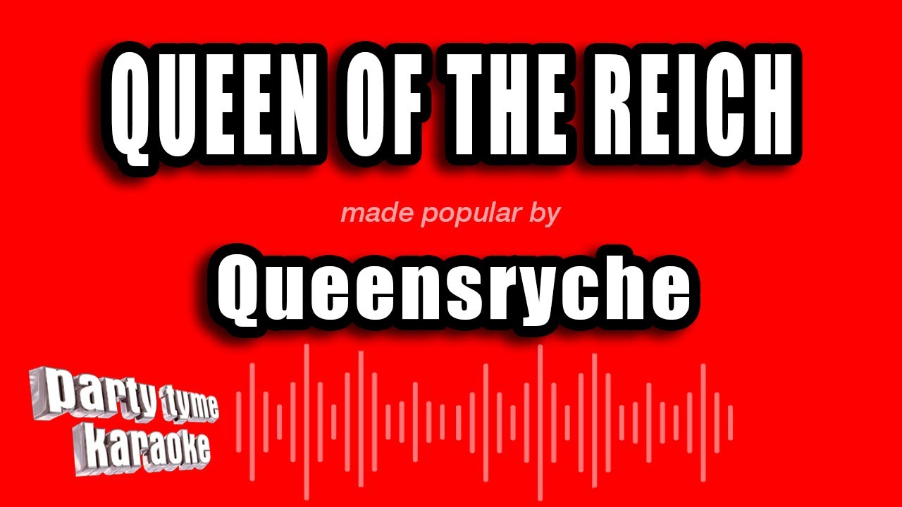 Queensryche - Queen of the Reich (Karaoke Version)