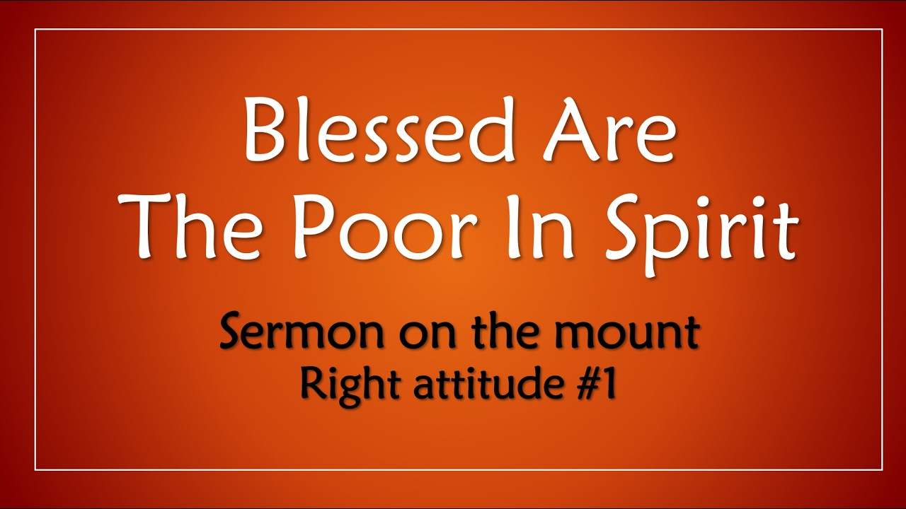 Blessed Are The Poor In Spirit - Bro. Zac Poonen
