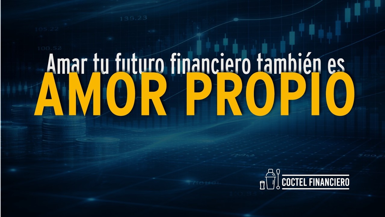 Amar tu futuro financiero también es amor propio
