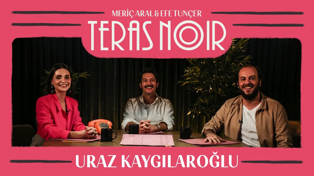 Teras Noir #2 Uraz Kaygılaroğlu