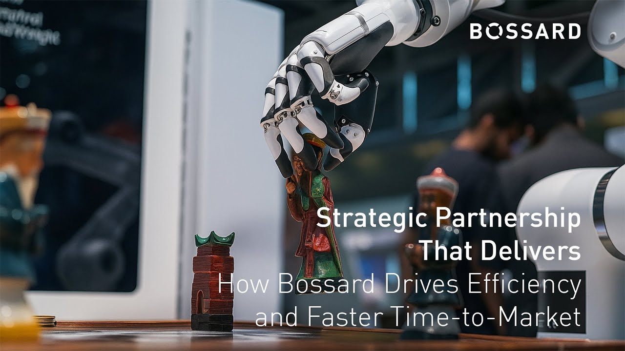 Strategic Partnership That Delivers - How Bossard Drives Efficiency and Faster Time-to-Market