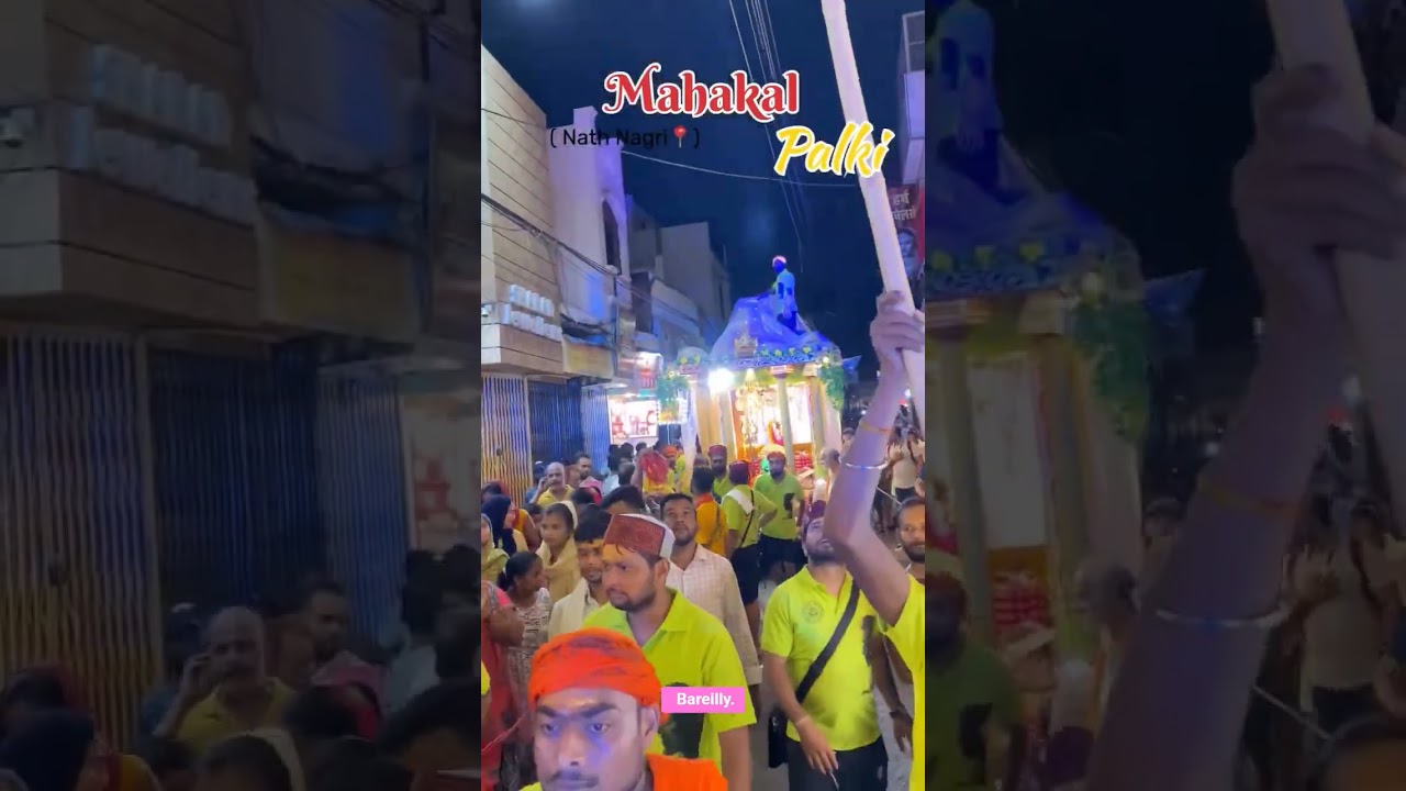 MAHAKAL PALKI YATRA BAREILLY 