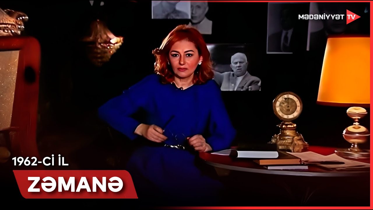 Zəmanə - 1962-ci il