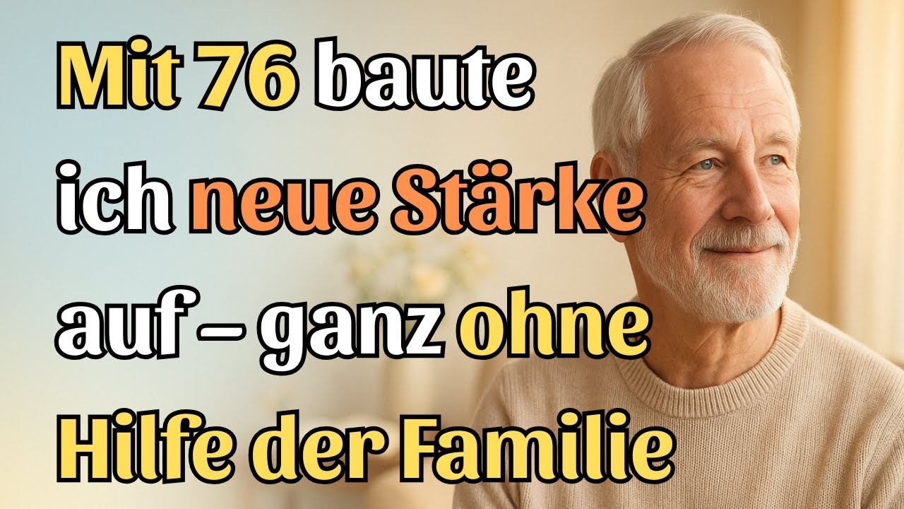 Im Alter: Diese 7 Gewohnheiten machen Sie stärker als je zuvor – auch ohne familiäre Unterstützung