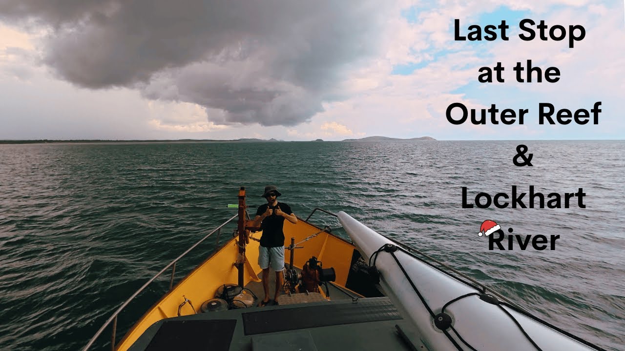 Last stop at the Outer Reef & Lockhart River - Project Brupeg Ep.431