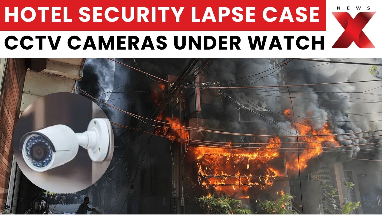 Delhi Hotel Safety Violation: Guesthouse Booked for Missing CCTV Cameras During Inspection | NewsX