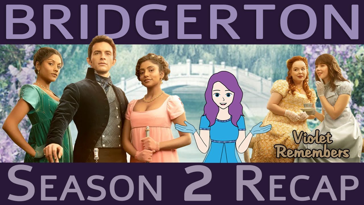 Bridgerton Season 2 Recap | Watch before Season 3! | Full Spoilers | All the Details