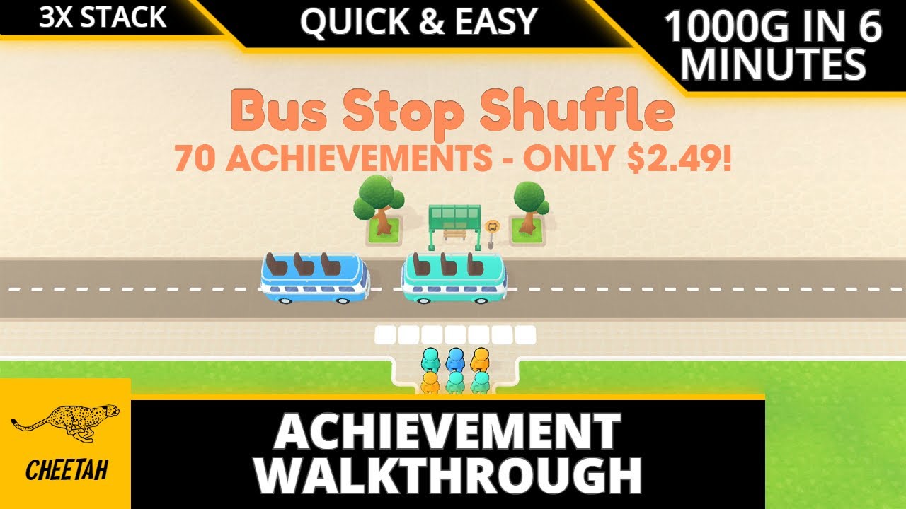 Bus Stop Shuffle &mdash; прохождение достижений (1000G ЗА 6 МИНУТ) 70 ДОСТИЖЕНИЙ &mdash; ВСЕГО 2,49 $