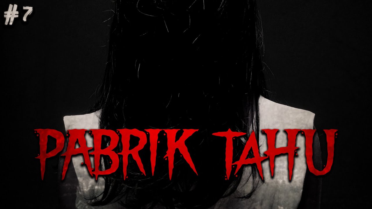 KEMATIAN DATANG - Part 7 (end) - PABRIK TAHU KELUARGA by QWERTYPING