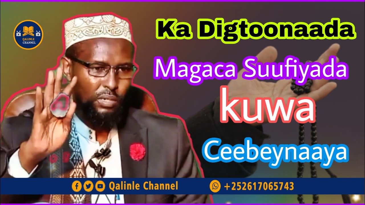 muxaadaro Kulul ~Ka digtoonada Kuwa Magaca Suufiyada ku Qaraabanaya | Sh Abuukar Xasan maalin  👀