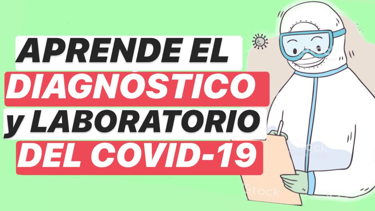 CORONAVIRUS DIAGNÓSTICO Y LABORATORIO (COVID-19) #3 ✅✅